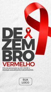 Story Mês de Luta Contra a AIDS Dezembro Vermelho Social Media PSD Editável