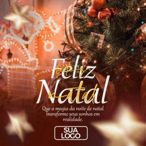 Feliz Natal Que a Magia da Noite de Natal Transforme Seus Sonhos em Realidade Social Media PSD Editável