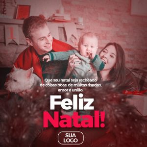 Feliz Natal Que Seu Natal Seja Recheado de Coisas Boas De Muitas Risadas Amor e União Social Media PSD Editável