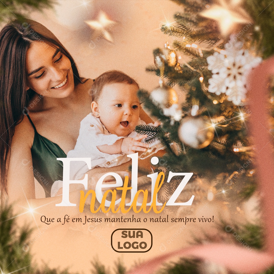 Feliz Natal Que a Fé em Jesus Mantenha o Natal Sempre Vivo Social Media PSD Editável
