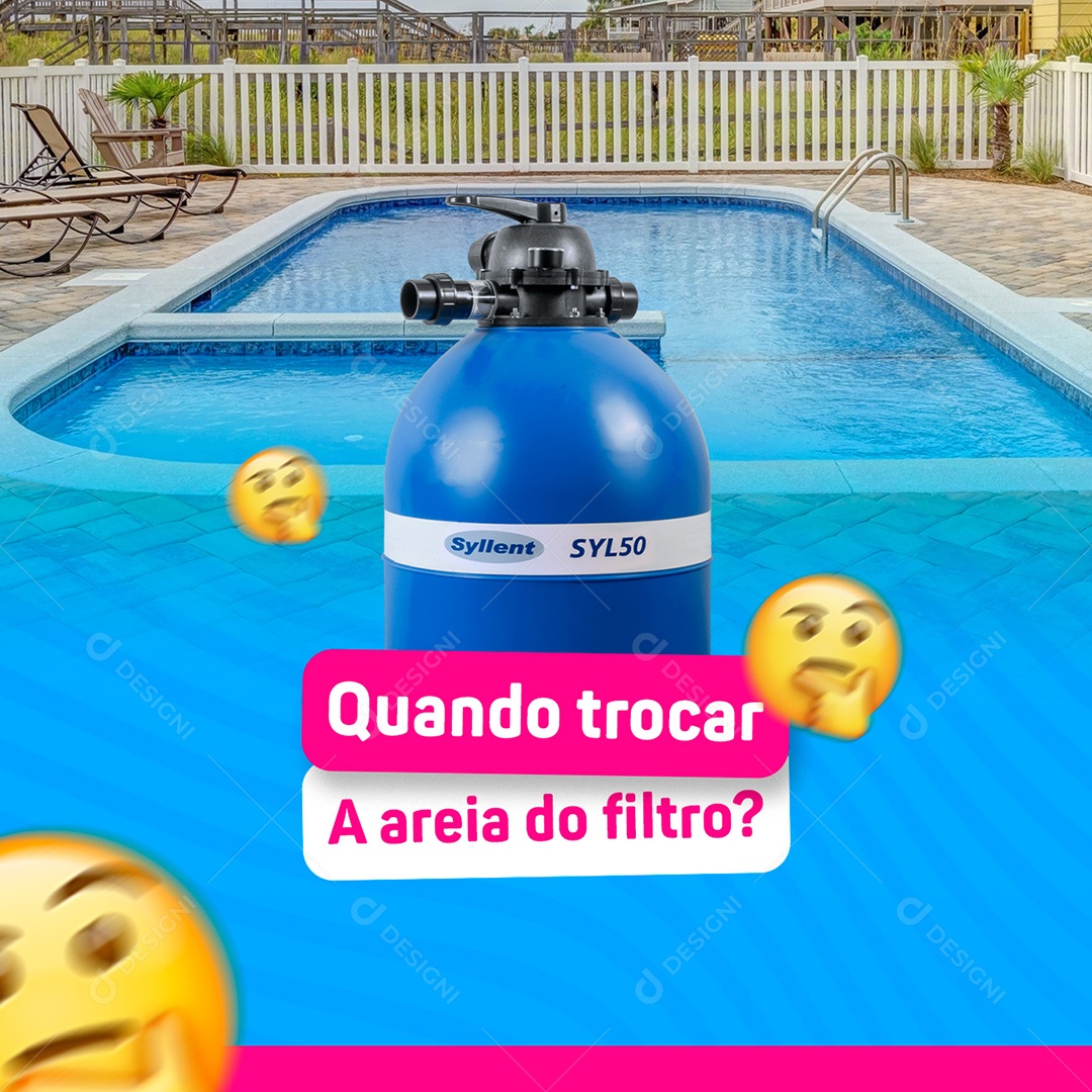 Quando Trocar A Areia do Filtro Piscina Social Media PSD Editável