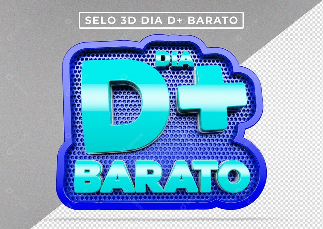 Selo 3D Para Composição Dia D+ Barato PSD