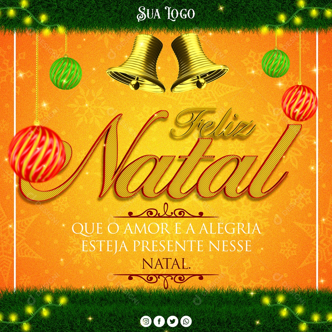 Feliz Natal Que o Amor e a Alegria Esteja Presente Nesse Natal Social Media PSD Editável