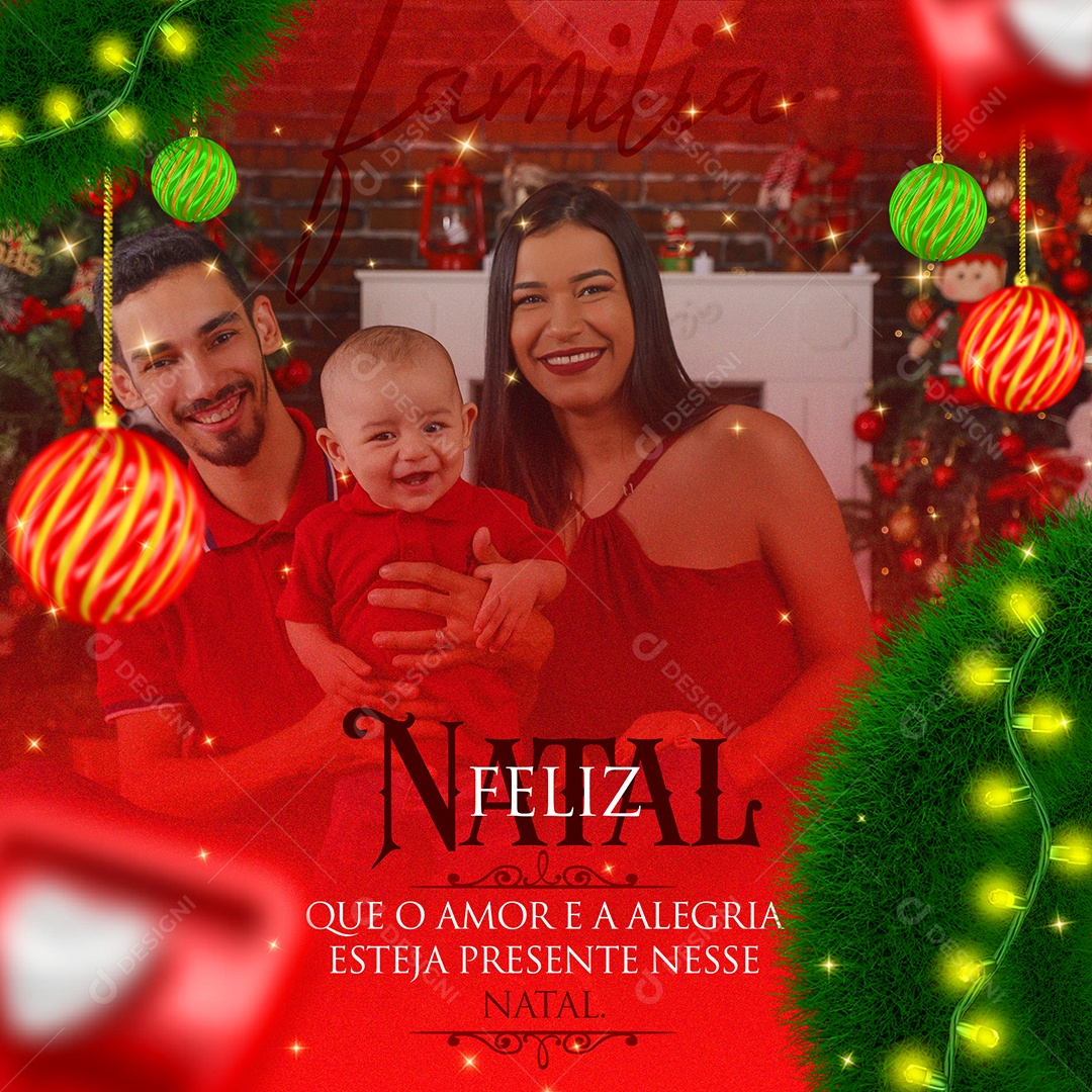 Feliz Natal Que o Amor e a Alegria Esteja Presente Nesse Natal Social Media PSD Editável