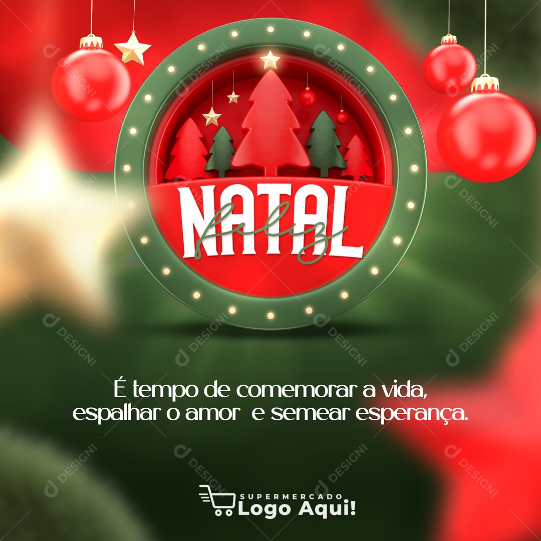 Feliz Natal é Tempo de Comemorar a Vida Espalhar o Amor e Semear Esperanças Social Media PSD Editável