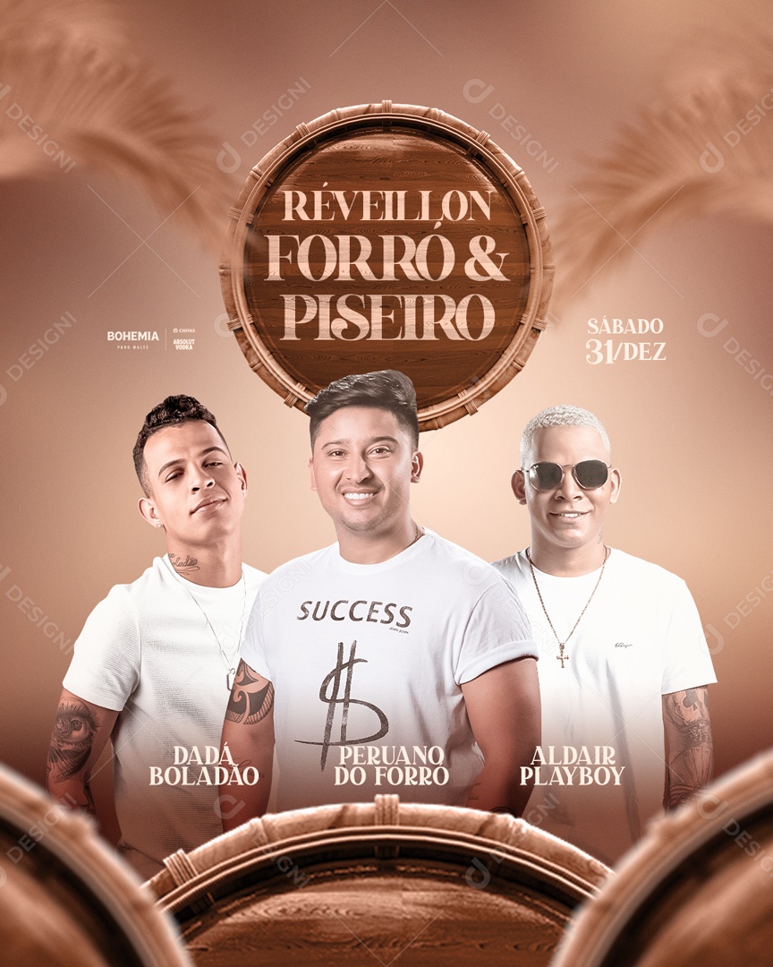 Flyer Réveilion Dadá Boladão, Peruano do Forró e Aldair PlayBoy Social Media PSD Editável