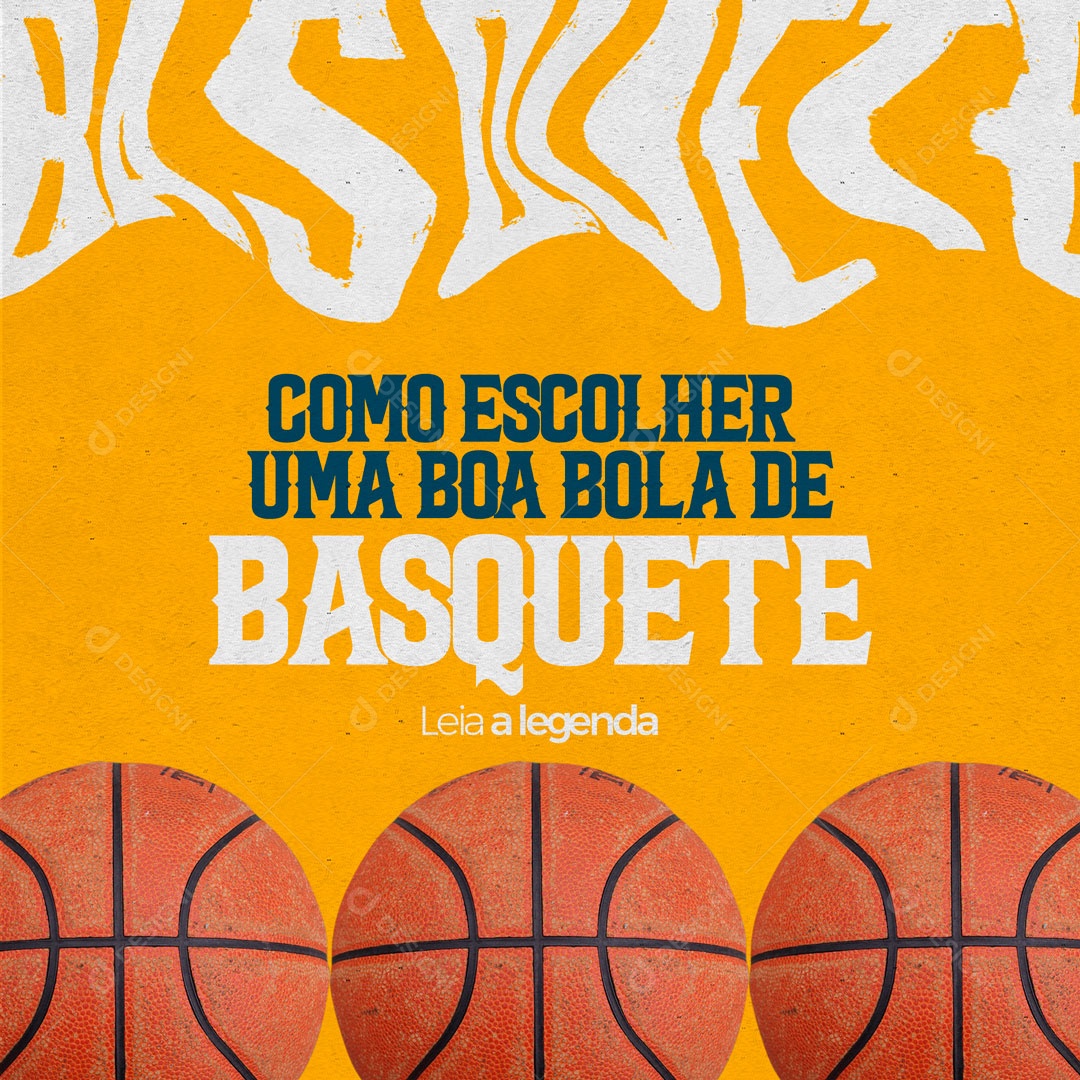 Como Escolher Uma Boa Bola de Basquete Escola de Basquete Social Media PSD Editável