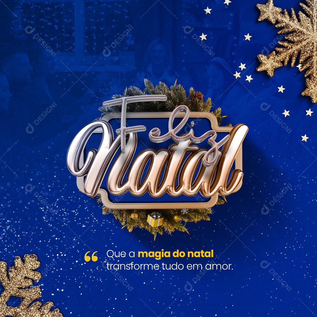 Que a Magia do Natal Transforme Tudo em Amor Feliz Natal Social Media PSD Editável