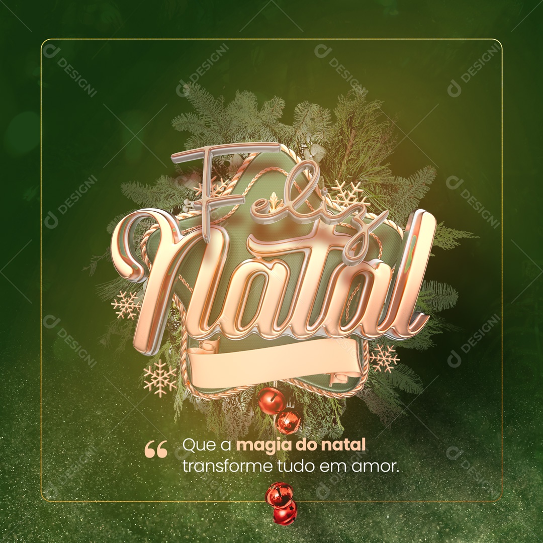 Que a Magia do Natal Transforme tudo em Amor Feliz Natal Social Media PSD Editável