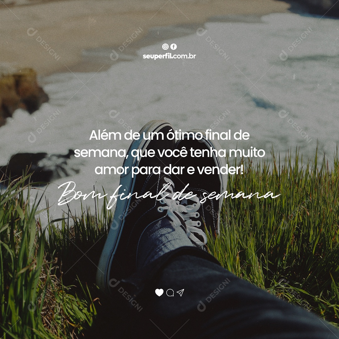 Social Media Além de um Ótimo Final de Semana que Você Tenha Muito Amor PSD Editável