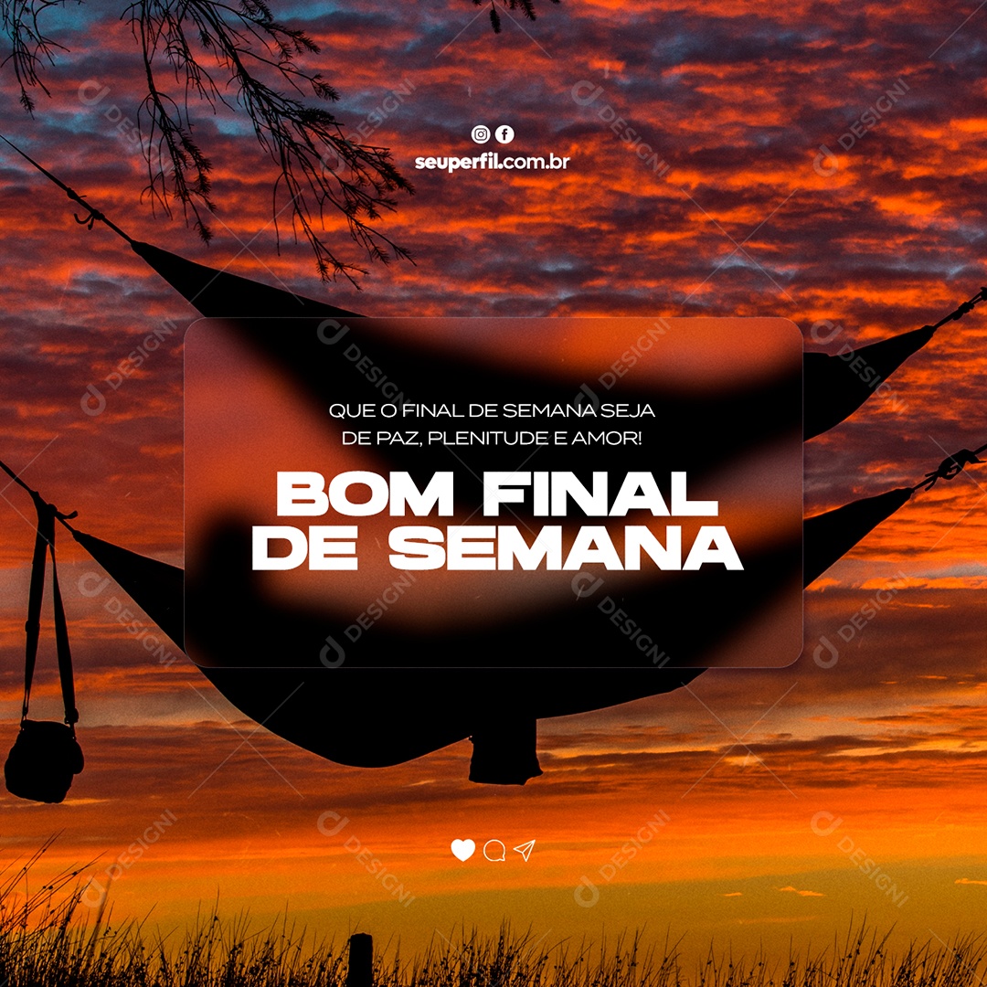 Que o Final de Semana Seja de Paz Plenitude e Amor Social Media PSD Editável
