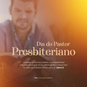 Dia do Pastor Presbiteriano Dia 17 Dezembro Social Media PSD Editável