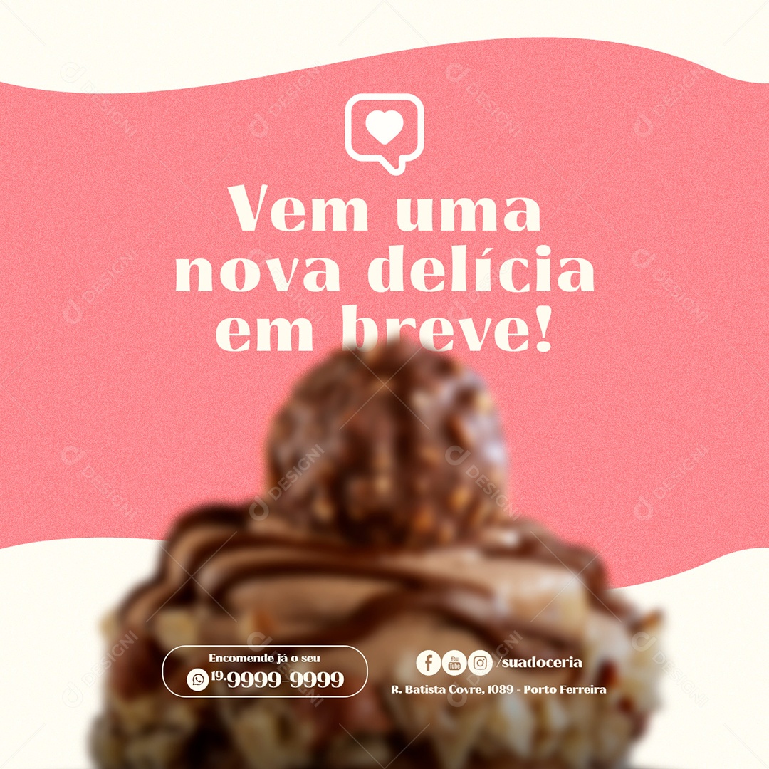 Vem Uma Nova Delícia em Breve Doceria Social Media PSD Editável