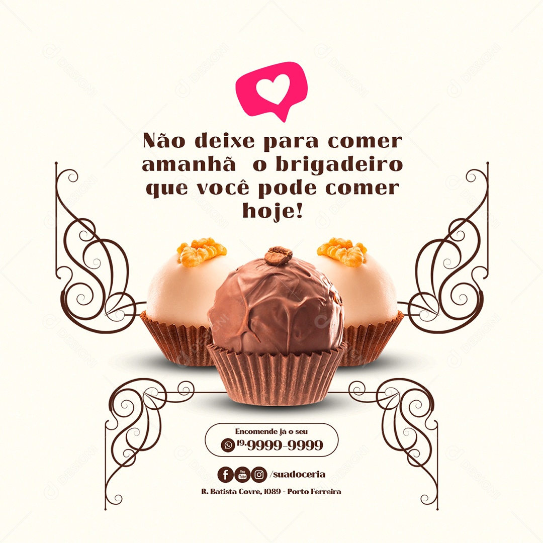 Não Deixe para Comer Amanhã Doceria Social Media PSD Editável