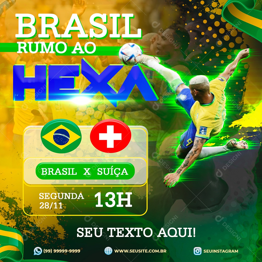 Brasil Rumo ao Hexa Brasil x Suíça Social Media PSD Editável