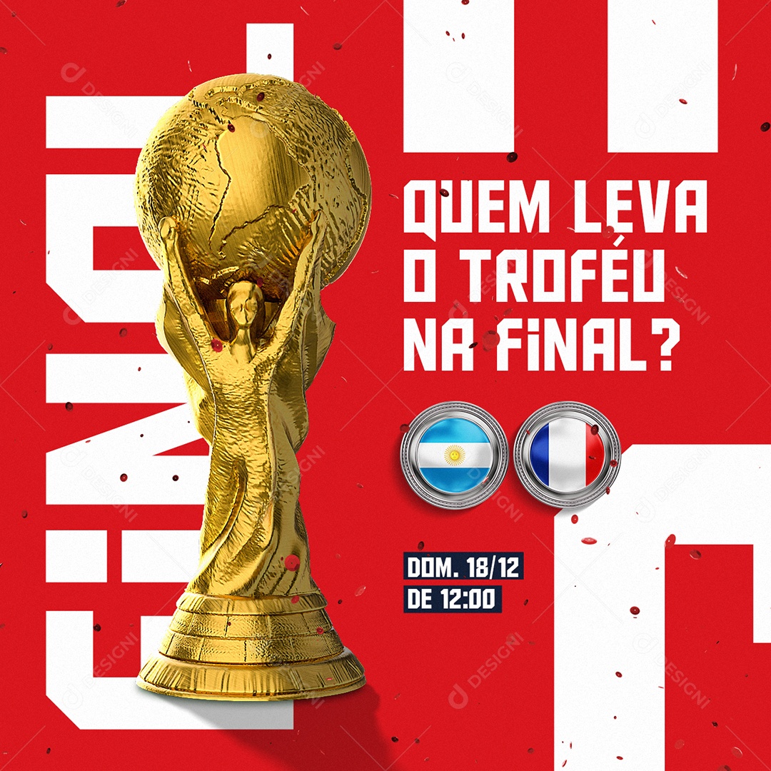 Quem Leva o Troféu na Final Argentina x França Futebol Social Media PSD Editável