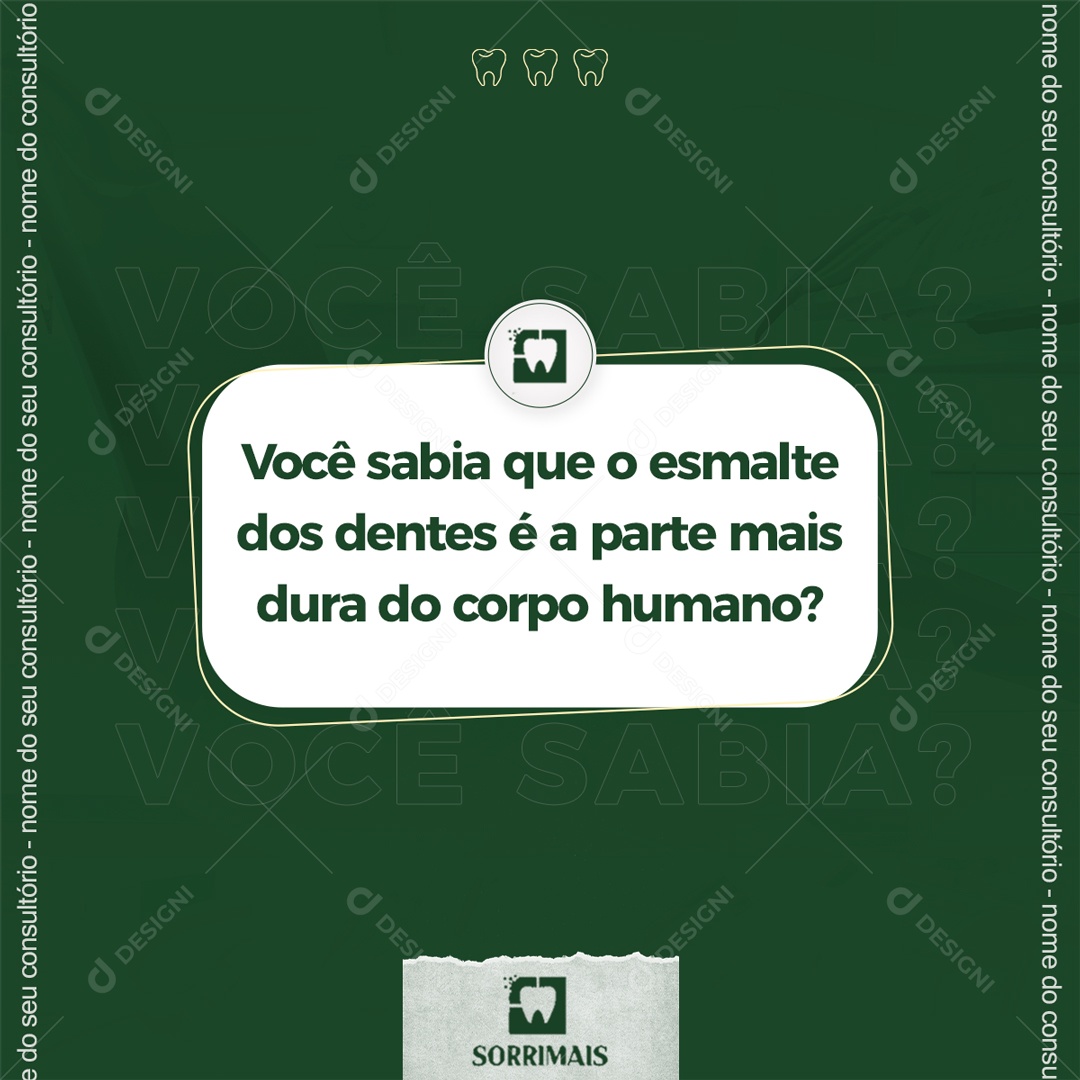 Você Sabia Que o Esmalte Dos Dentes é a Parte Mais Dura do Corpo Humano Social Media PSD Editável