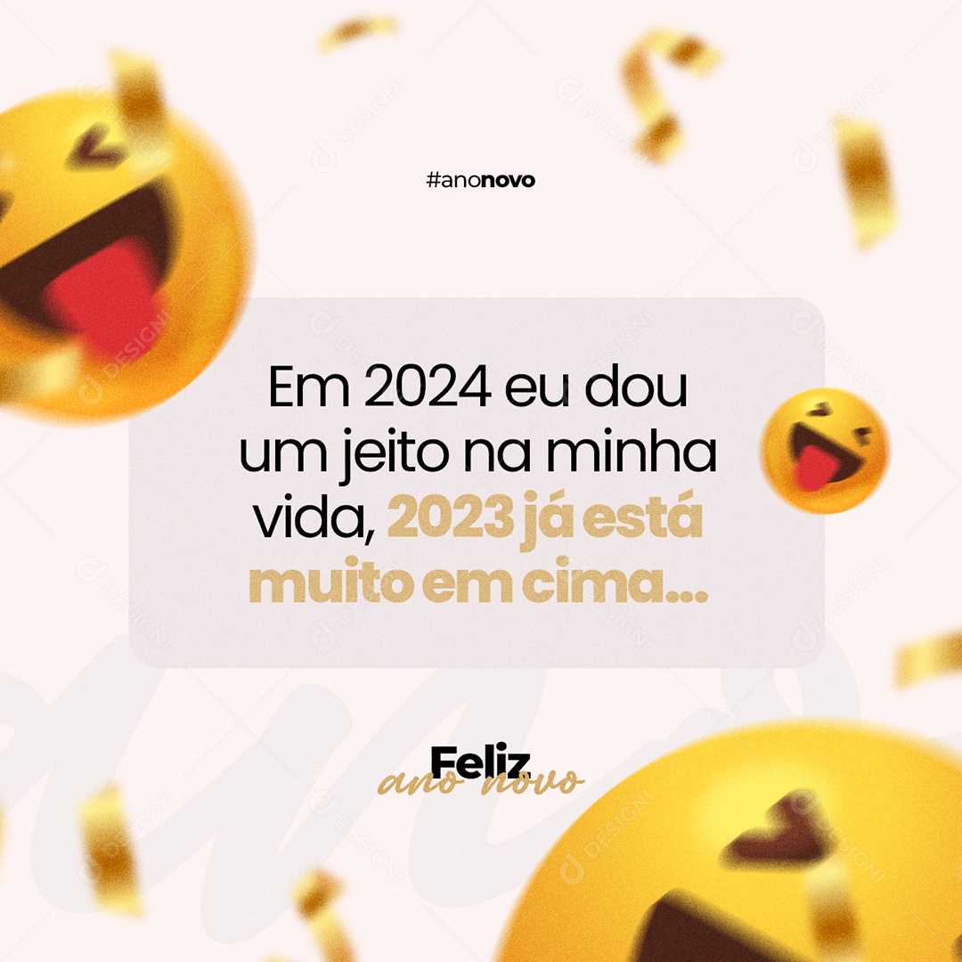 Em 2024 eu Dou um Jeito na Minha Vida Feliz Ano Novo Social Media PSD Editável