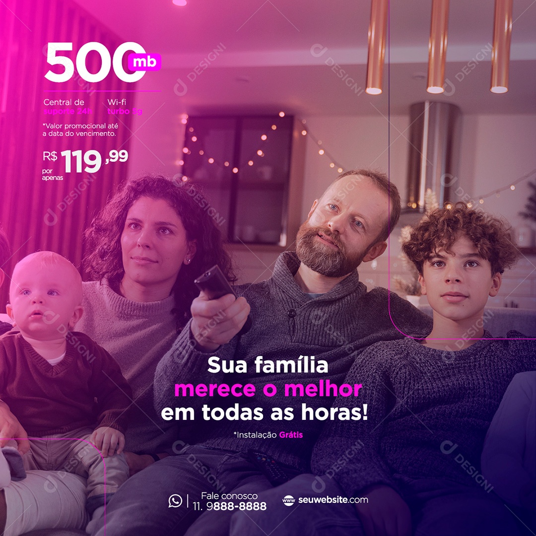 Post Provedor de Internet Sua Família Merece a Melhor Social Media PSD Editável