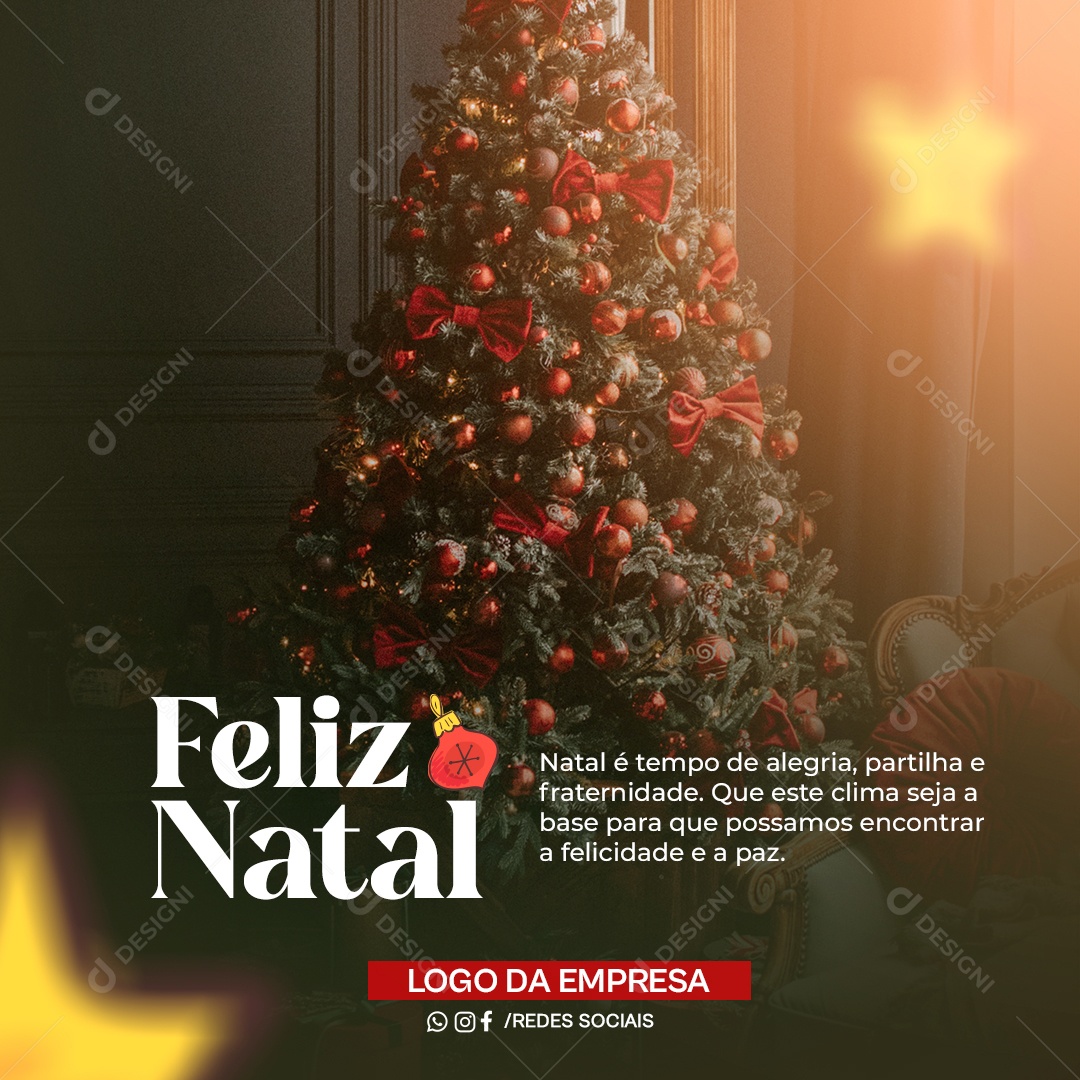 Feliz Natal Natal é Tempo de Alegria Partilhar e Fraternidade Que Este Clima Seja Base Para Que Possamos Encontrar a Felicidade e a Paz Social Media PSD Editável