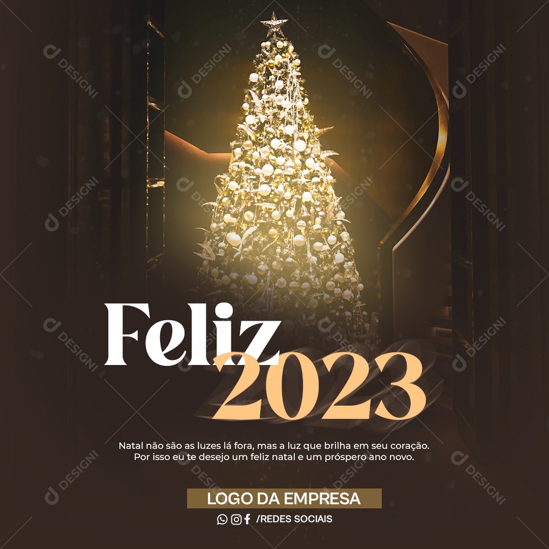 Feliz 2023 Natal Não São as Luzes lá Fora Mas a Luz Que Brilha em Seu Coração Por Isso eu Te Desejo um Feliz Natal e um Próspero Ano Novo Social Media PSD Editável