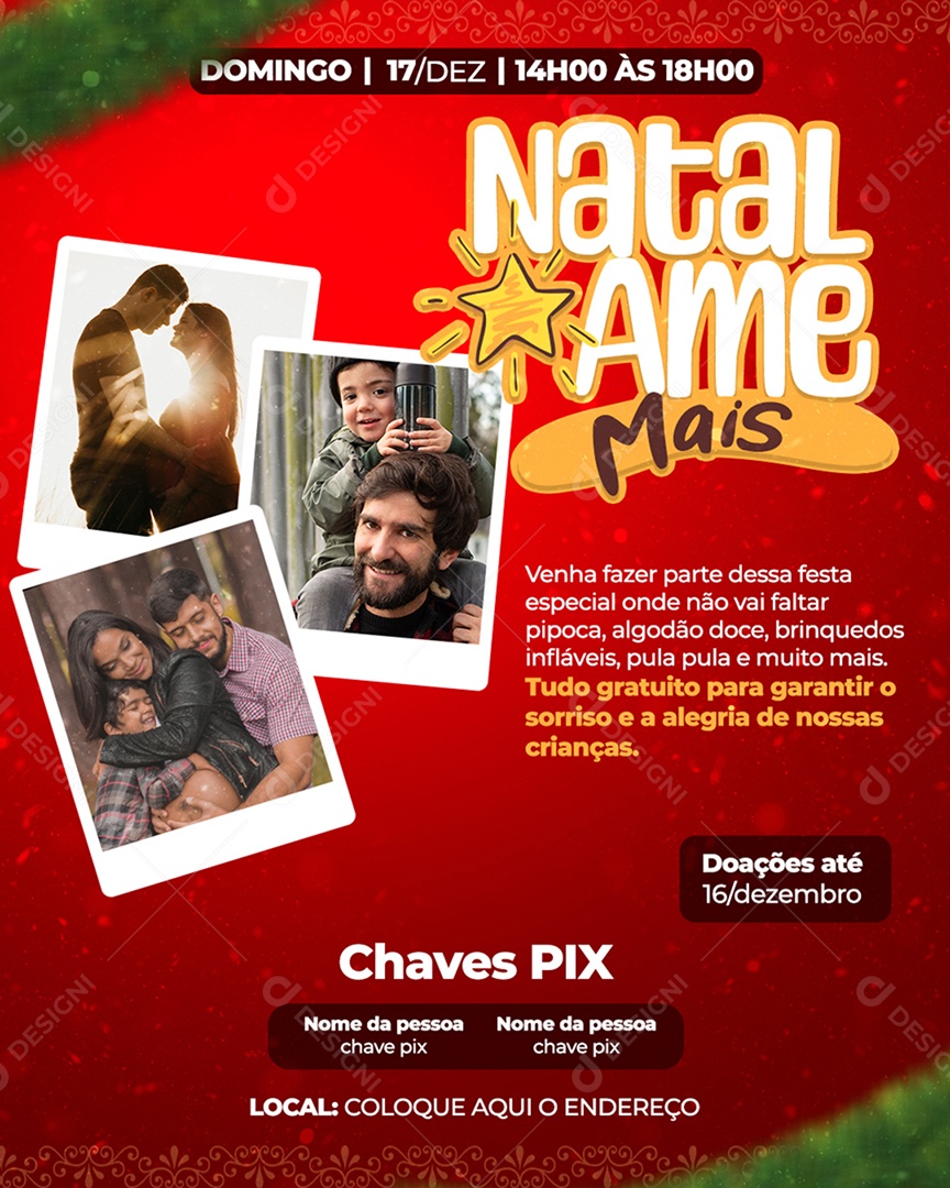 Natal Ame Mais Venha Fazer Parte Dessa Festa Especial Onde Não Vai Faltar Pipoca Algodão Doce Brinquedos Infláveis Pula Pula e Muito Mais Tudo Gratuito Para Garantir o Sorriso e a Alegria de Nossas Crianças Social Media PSD Editável