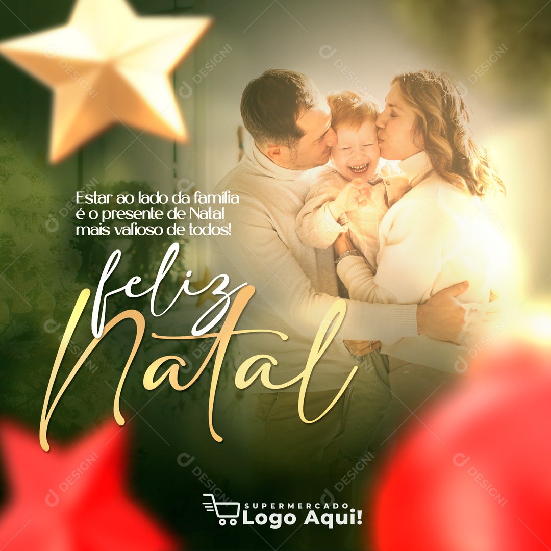 Feliz Natal Estar ao Lado da Família e o Presente de Natal Mais Valioso de Todos Social Media PSD Editável