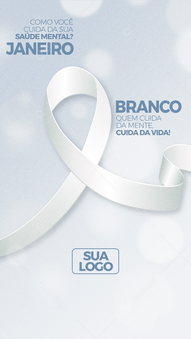 Story Janeiro Branco Quem Cuida Da Mente Cuida da Vida Social Media PSD Editáve