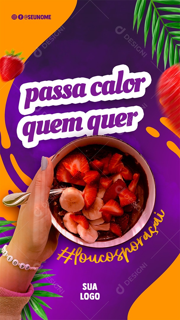 Post Açaí Passa Calor Quem Quer Social Media PSD Editável