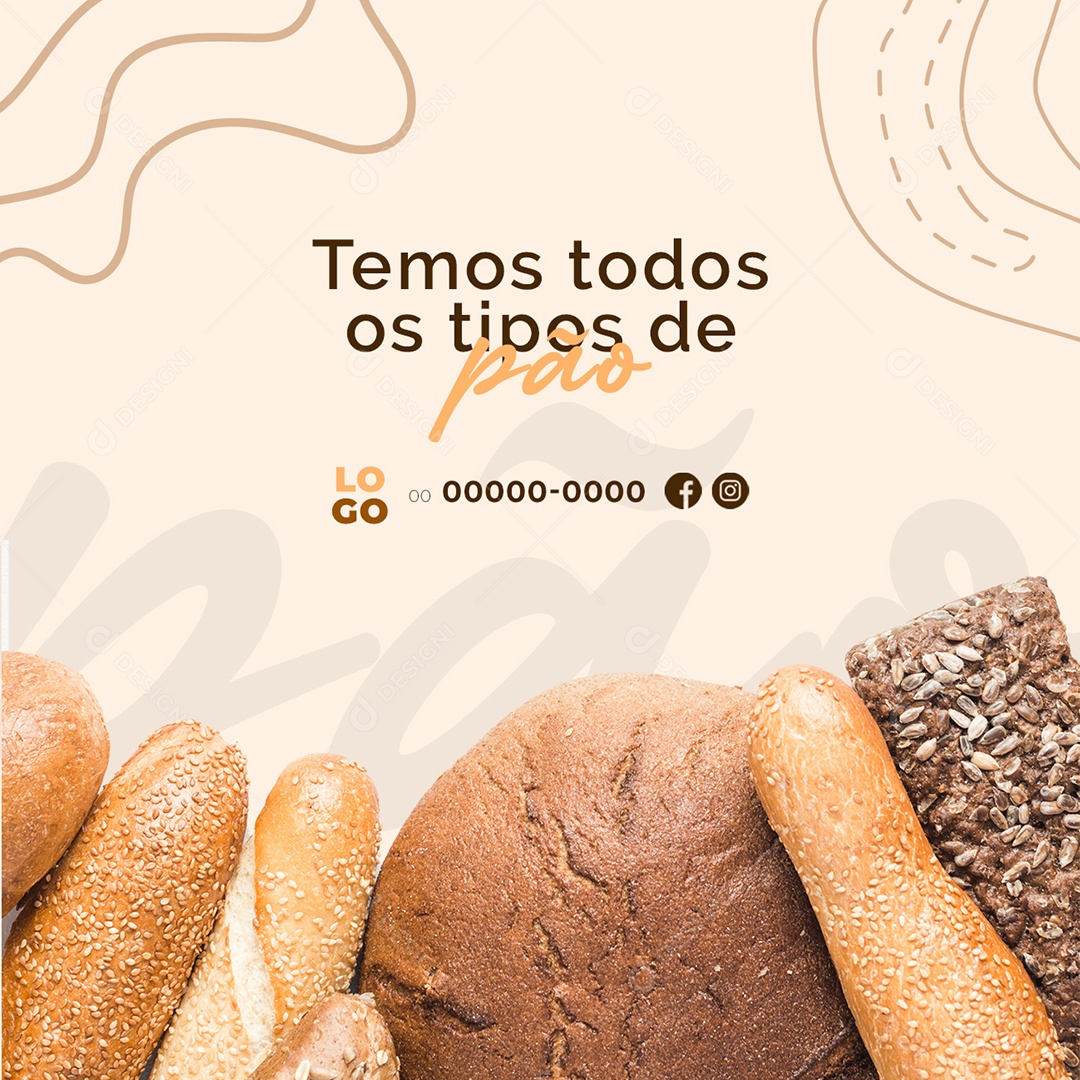 Temos Todos os Tipos de Pão Padaria Social Media PSD Editável