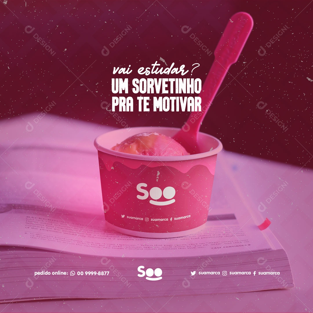 Vai Estudar? Um Sorvete PAra te Motivar Sorveteria Social Media PSD Editável
