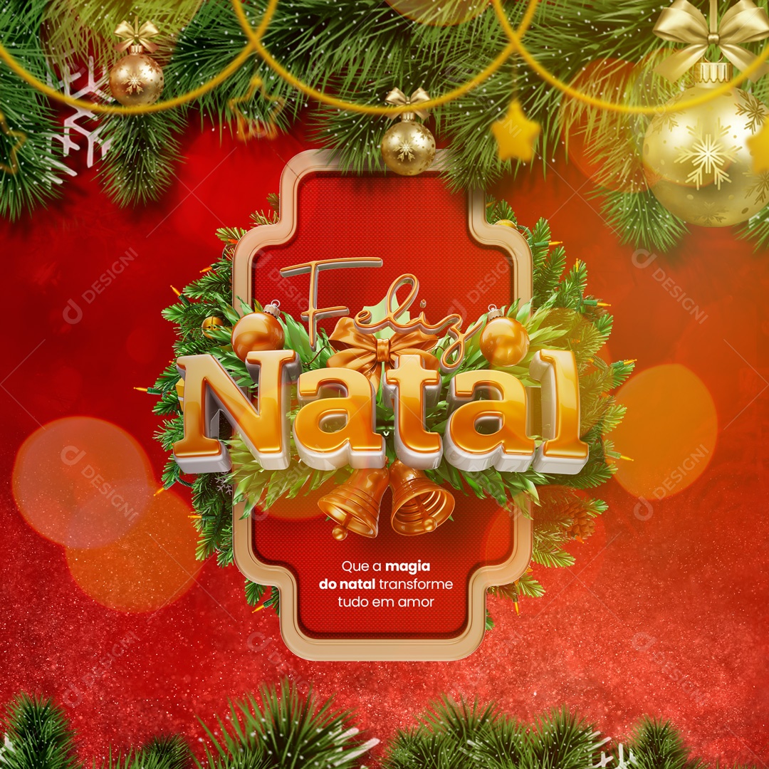Feliz Natal Que a Magia do Natal Transforme Tudo em Amor Social Media PSD Editável