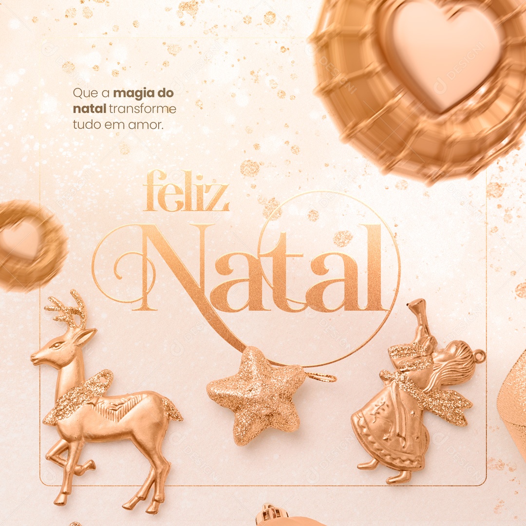 Feliz Natal Que a Magia do Natal Transforme Tudo em Amor Social Media PSD Editável