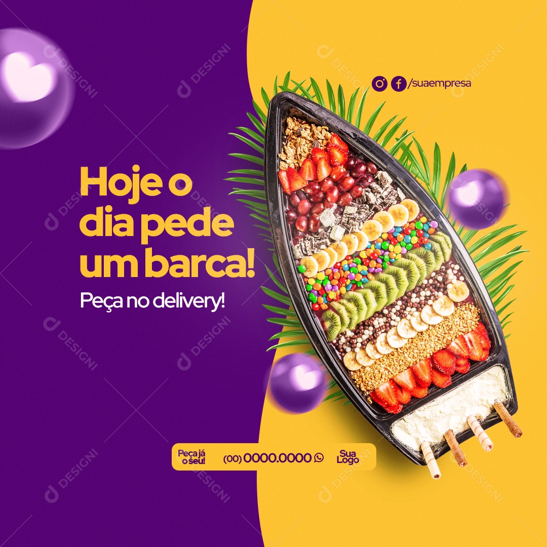 Hoje o Dia Pede Uma Barca de Açaí! Açaiteria Social Media PSD Editável