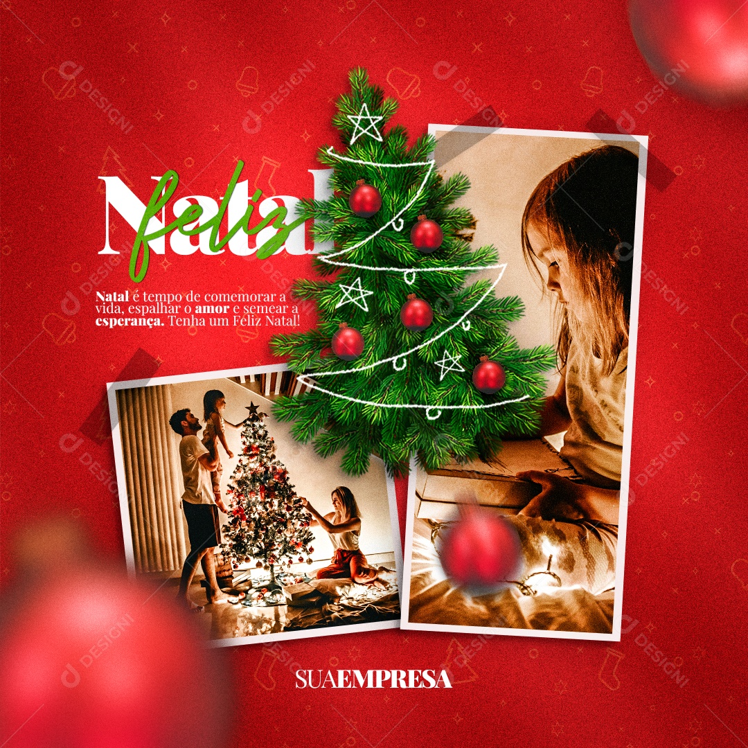 Feliz Natal Natal é Tempo de Comemorar a Vida Espalhar o Amor e Semear a Esperança Tenha um Feliz Natal Social Media PSD Editável