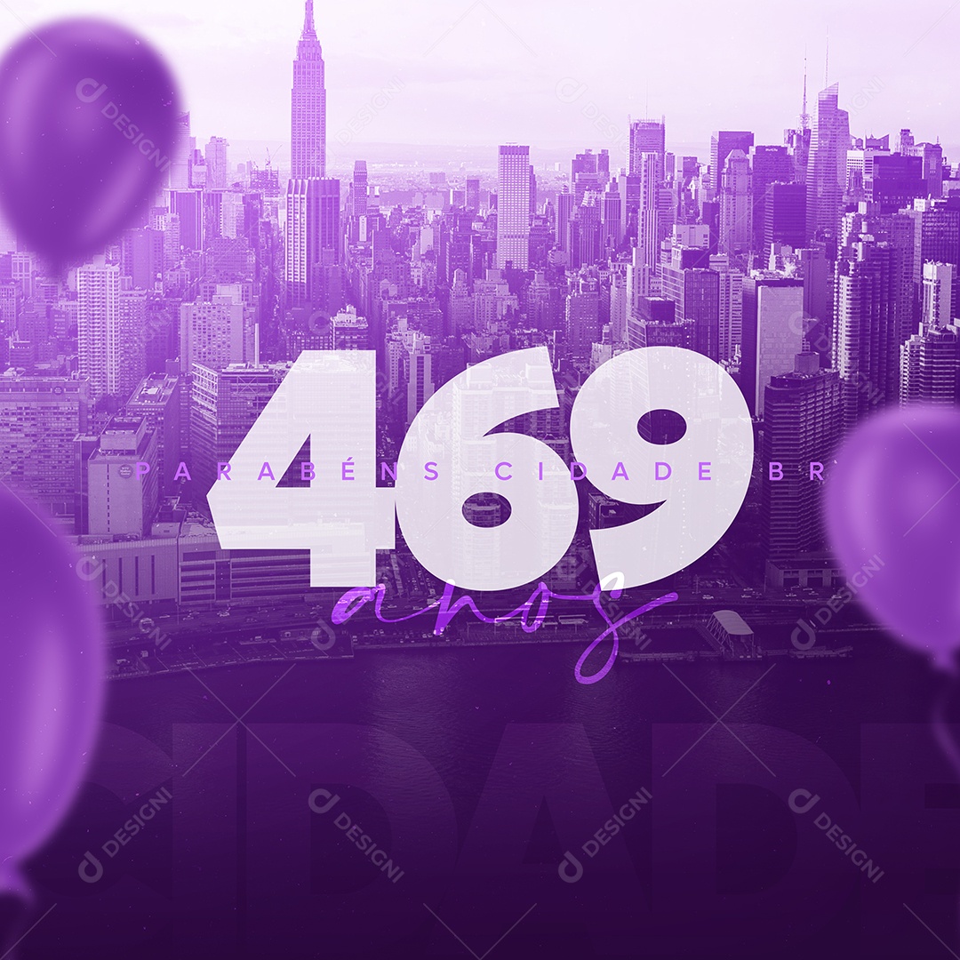 Parabéns Cidade Pelos Seus 469 Anos Aniversário Social Media PSD Editável