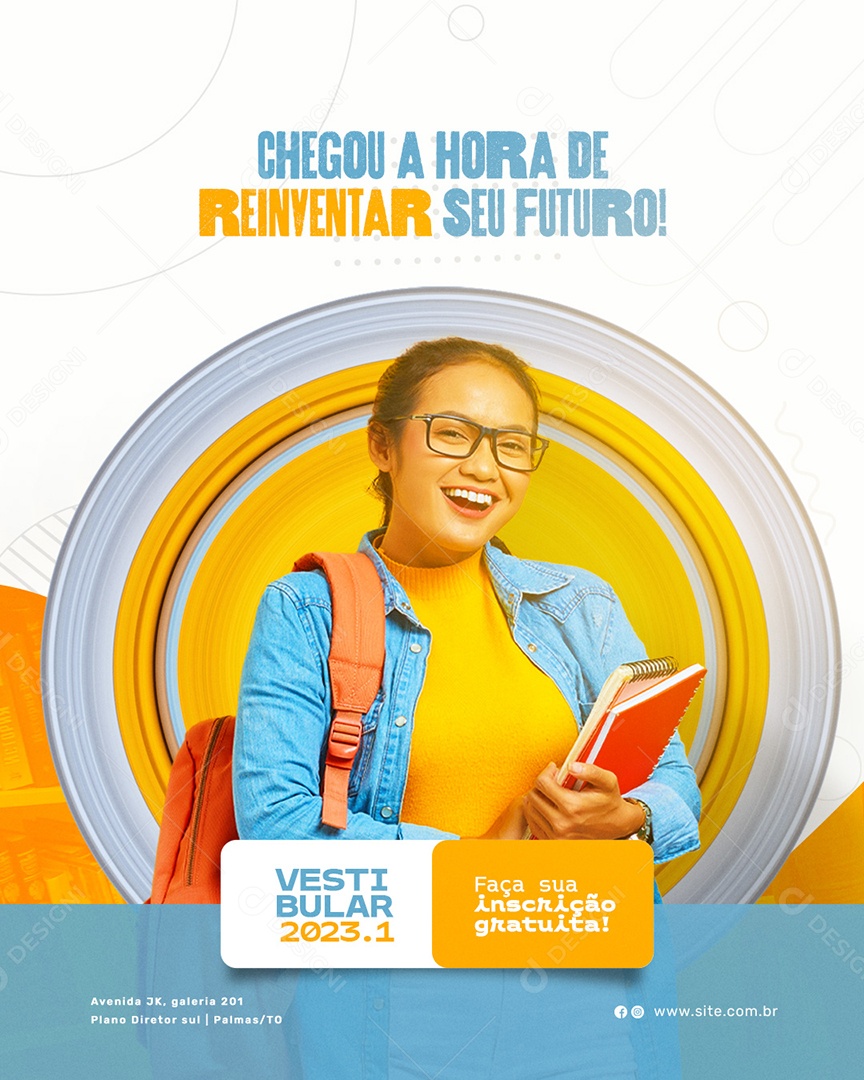Chegou a Hora de Reiventar Seu Futuro! Vestibular 2023 Social Media PSD Editável