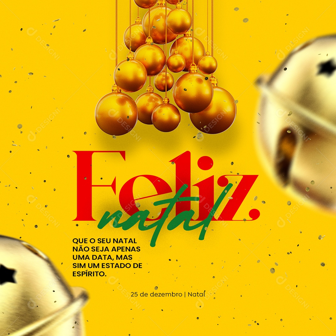 Que o Seu Natal Não Seja Apenas Uma Data Feliz Natal Social Media PSD Editável