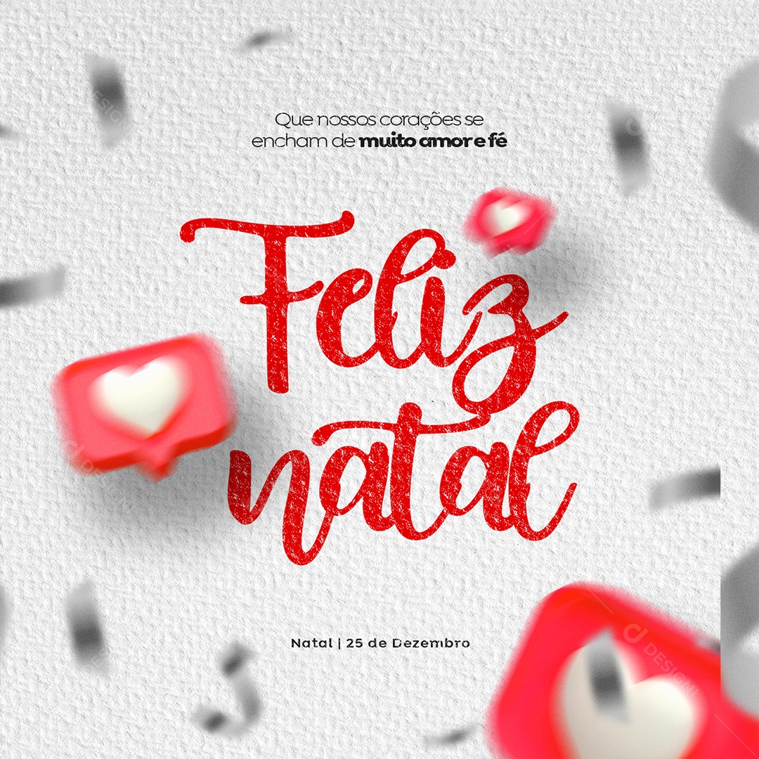 Que Nossos Corações se Encham de Muito Amor e Fé Feliz Natal Social Media PSD Editável