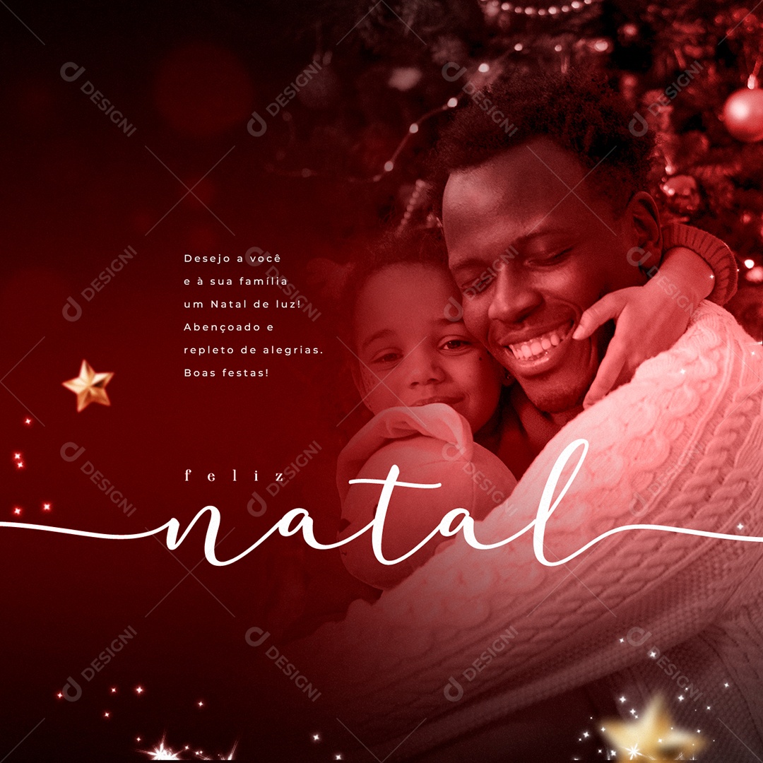 Desejo a Você e à Sua Família um Natal de Luz Feliz Natal Social Media PSD Editável