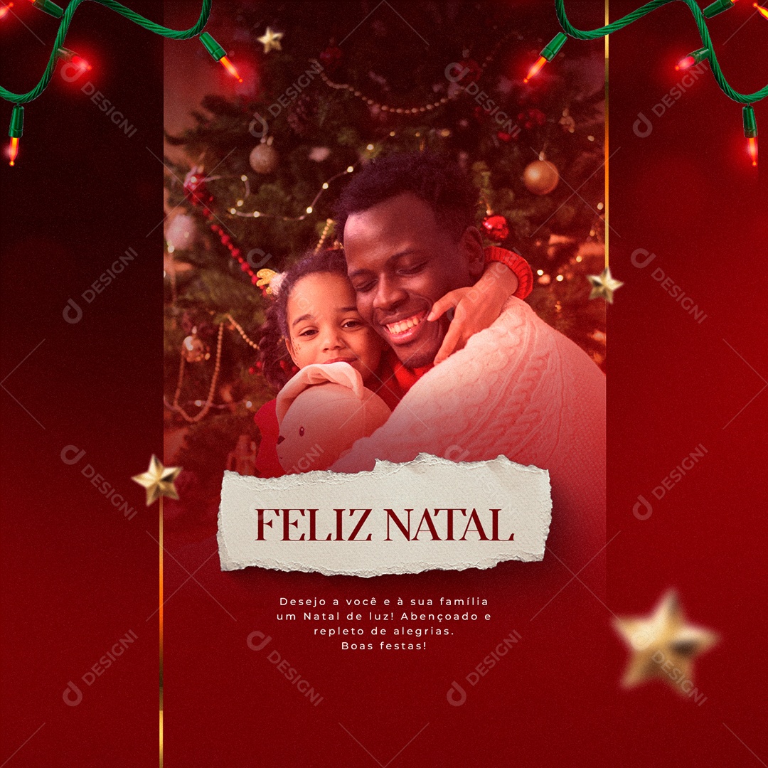 Desejo a Você e à Sua Família um Natal de Luz Feliz Natal Social Media PSD Editável