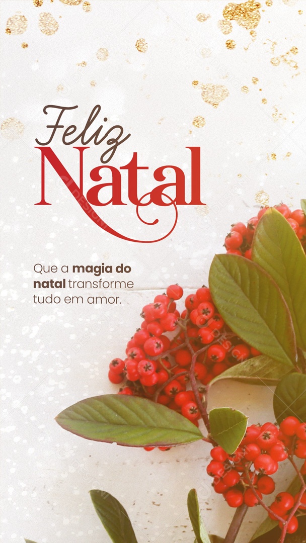 Feliz Natal Que a Magia do Natal Transforme Tudo em Amor Story! Social Media PSD Editável