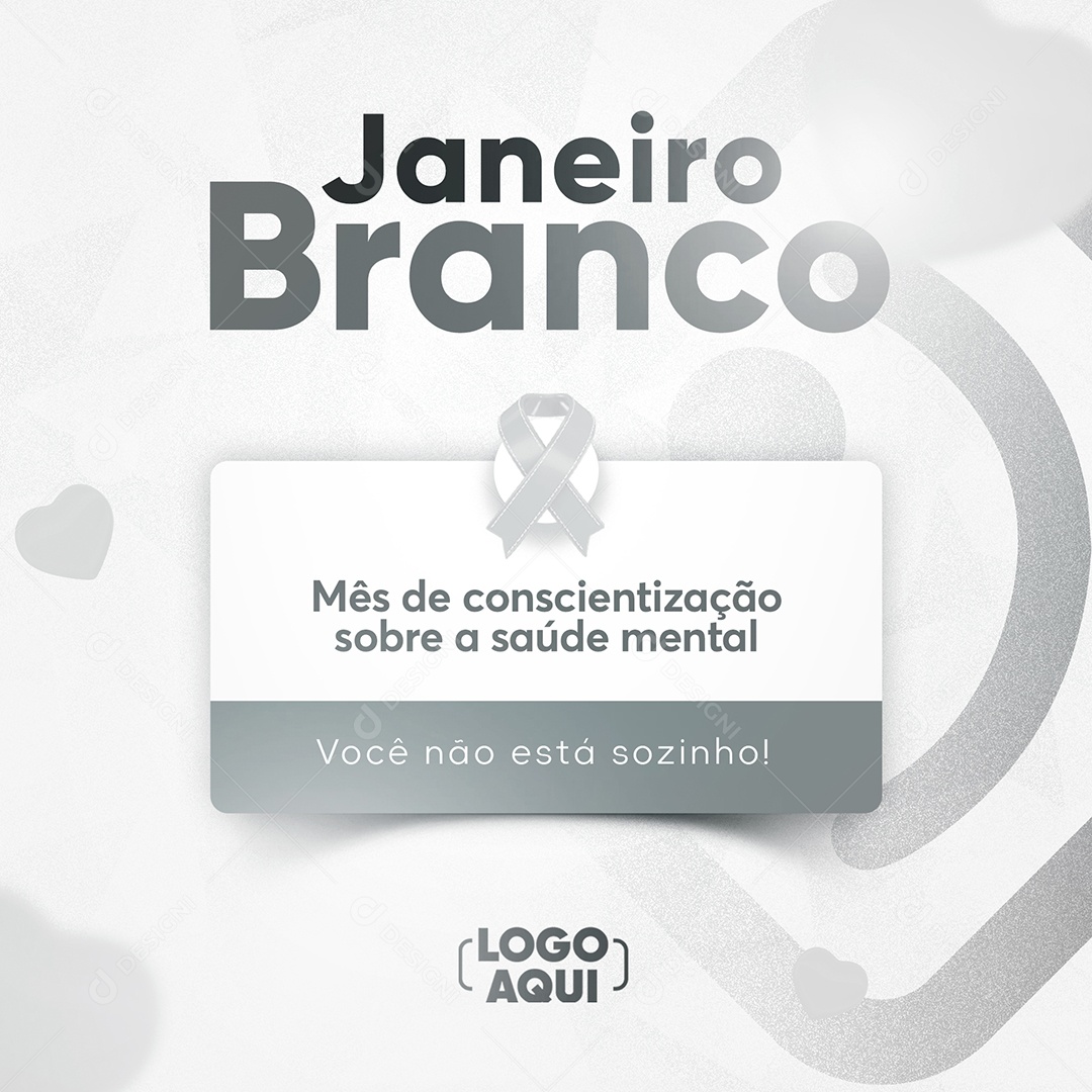 Você não Está Sozinho Janeiro Branco Social Media PSD Editável