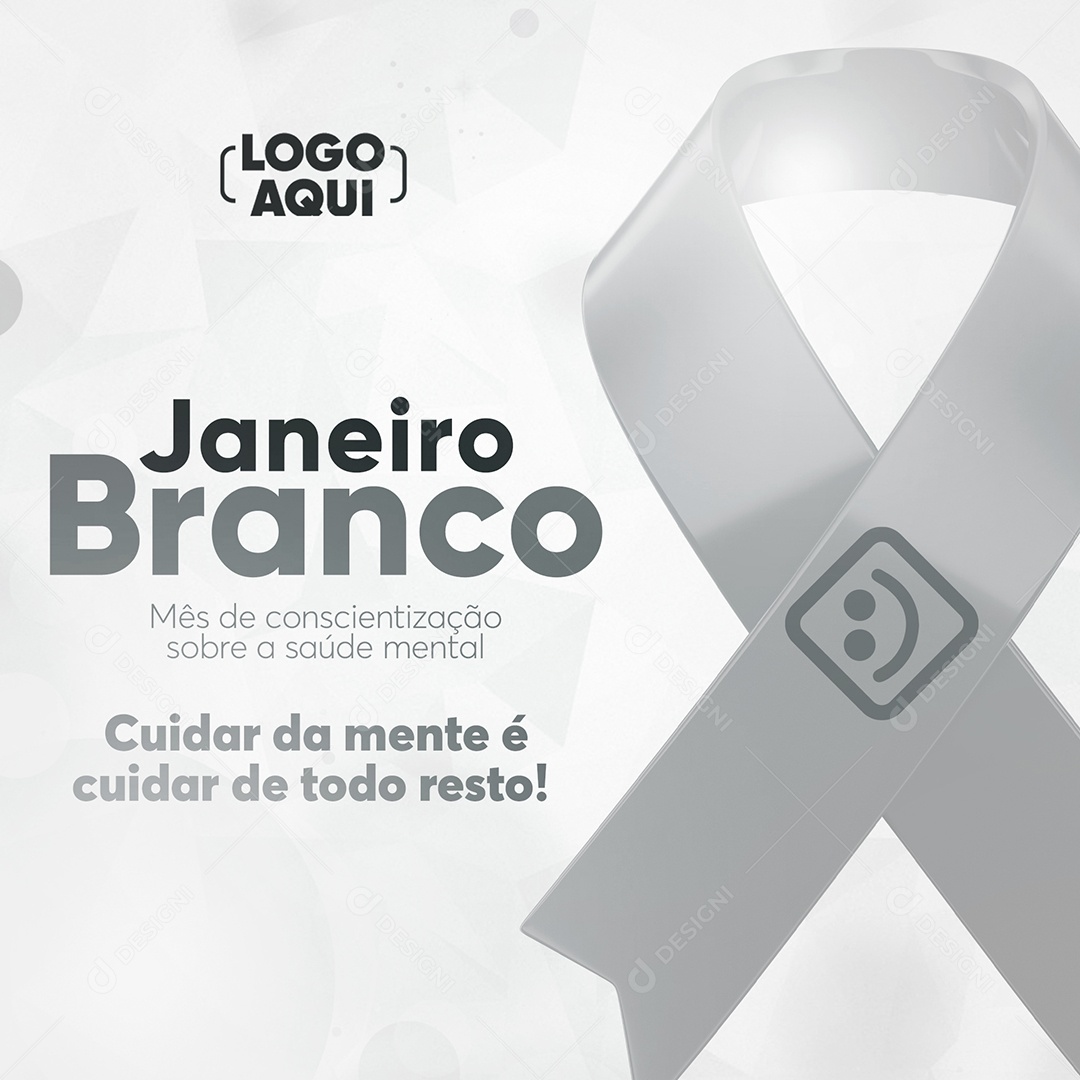 Cuidar da Mente é Cuidar de Todo Resto Janeiro Branco Social Media PSD Editável