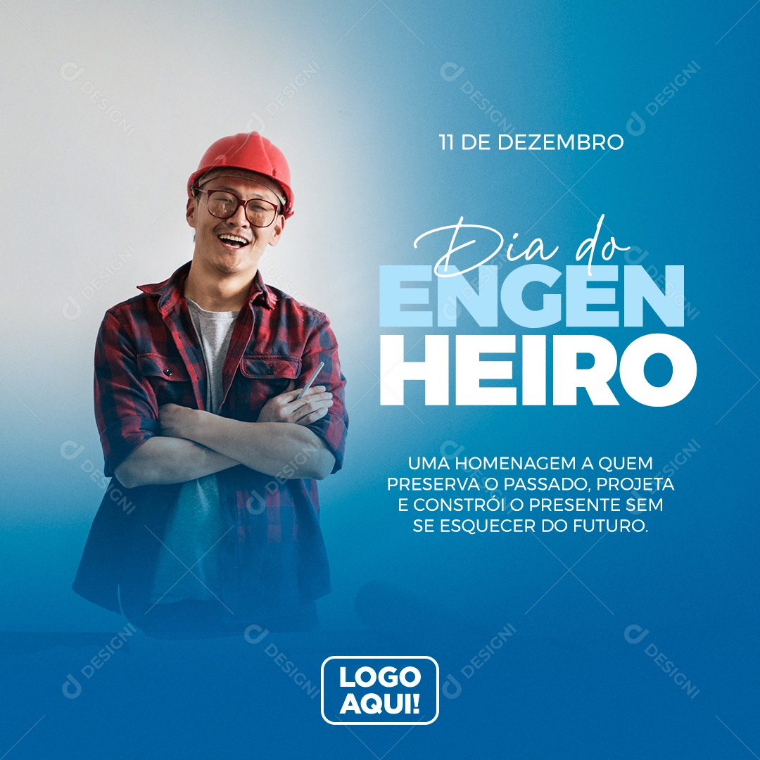 Dia do Engenheiro Uma Homenagem a Quem Preserva o Passado Projeta e Constrói o Presente Sem se Esquecer do Futuro Social Media PSD Editável