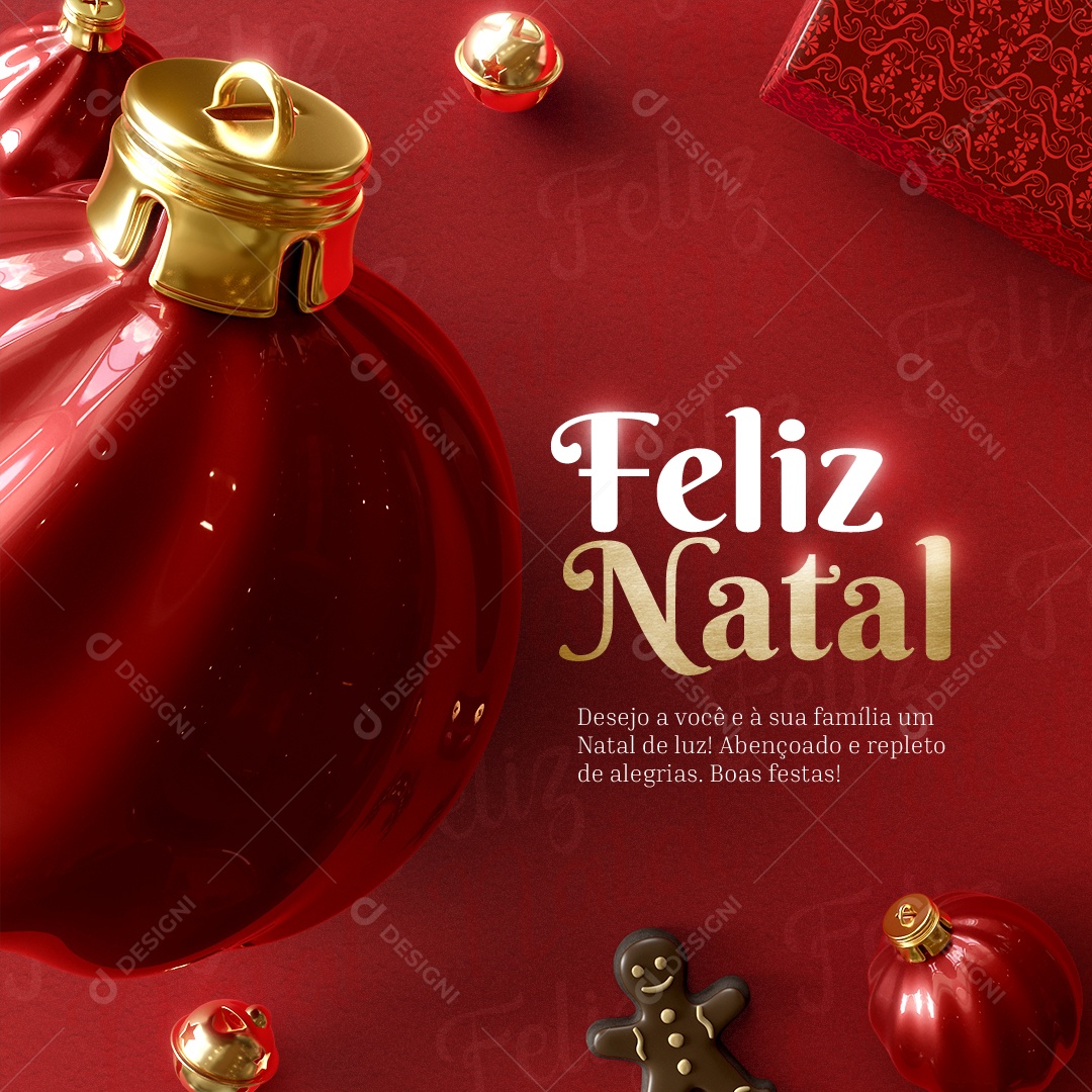 Feliz Natal Desejo a Você e à Sua Família um Natal de Luz Abençoado e Repleto de Alegrias Boas Festas Social Media PSD Editável