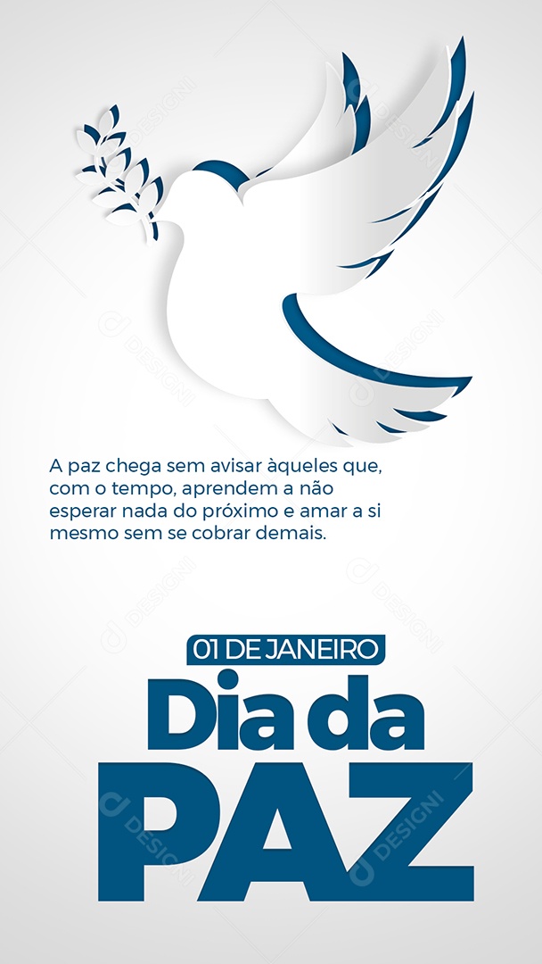 Story Dia da Paz 01 de Janeiro a Paz Chega Sem Avisar Àqueles Que Com o Tempo Aprendem a Não Esperar Nada do Próximo e Amar a si Mesmo Sem se Cobrar de Mais Social Media PSD Editável
