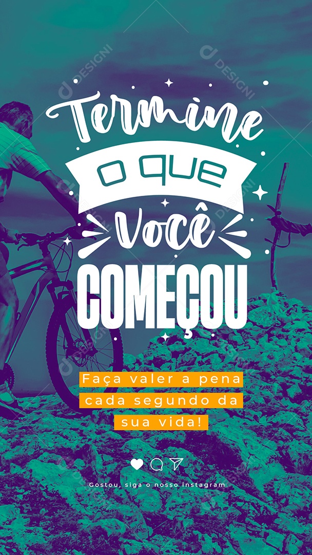 Story Termine o Que Você Começou Frase Motivacional Social Media PSD Editável