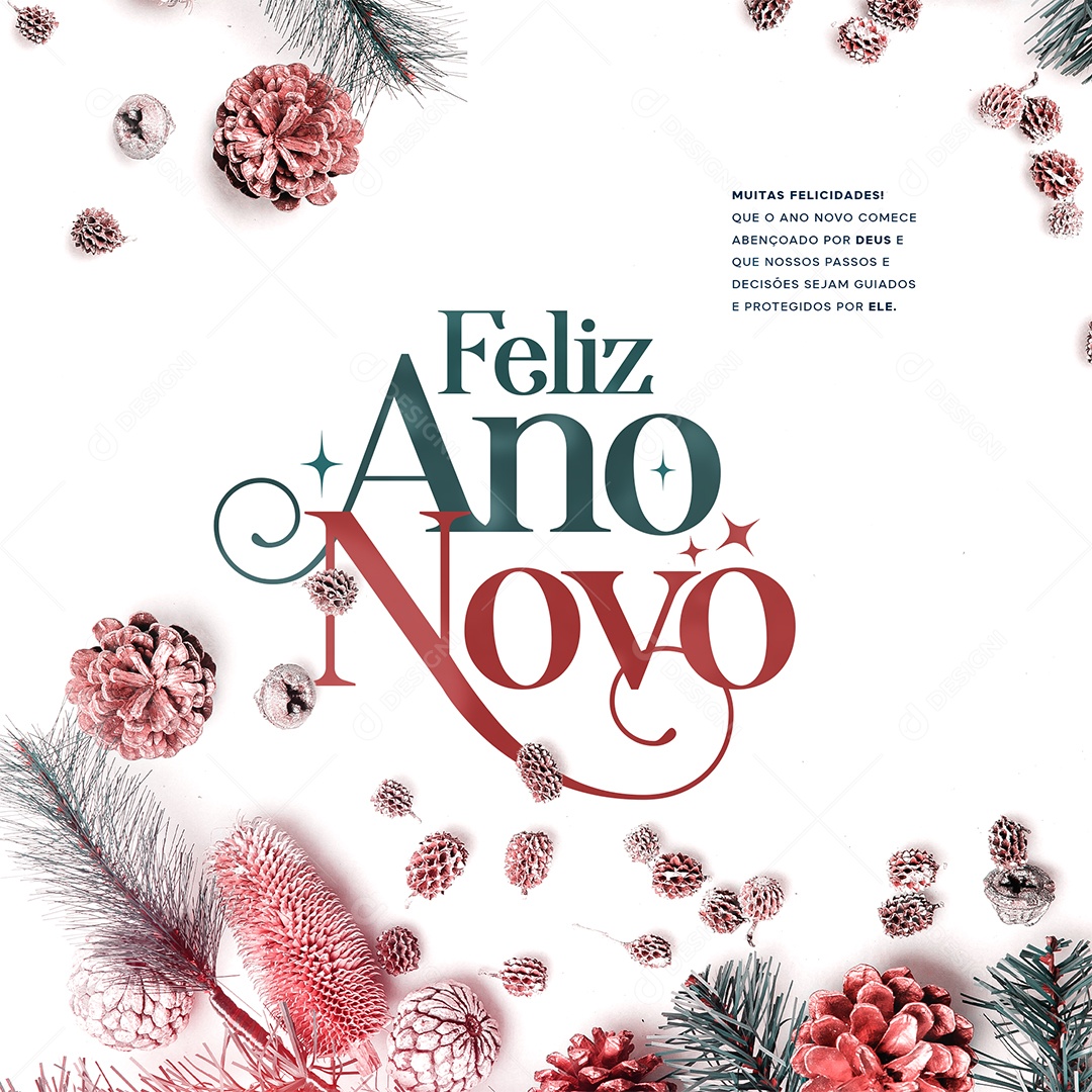 Feliz Ano Novo Muitas Felicidades Que o Ano Novo Comece Abençoado Por Deus e Que Nossos Passos e Decisões Sejam Guiados e Protegidos Por Ele Social Media PSD Editável