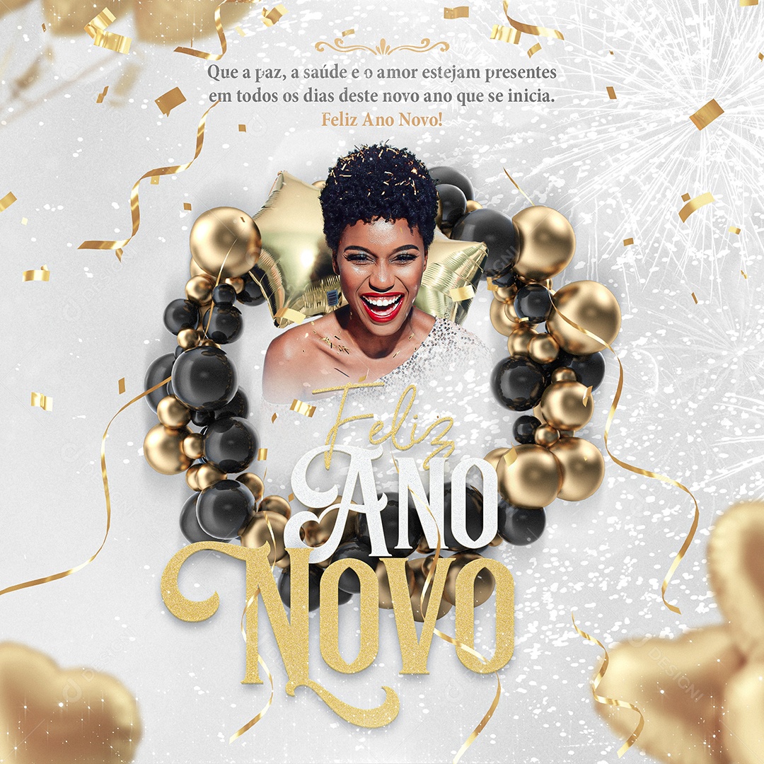 Feliz Ano Novo Que a Paz a Saúde e o Amor Estejam Presentes em Todos os Dias Deste Novo Ano Que Se Inicia Social Media PSD Editável